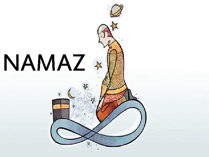 NAMAZ NAMAZ