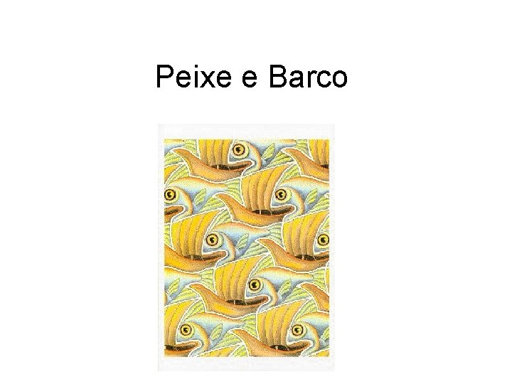 Peixe e Barco 
