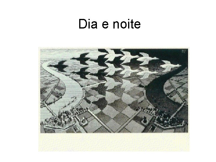 Dia e noite 
