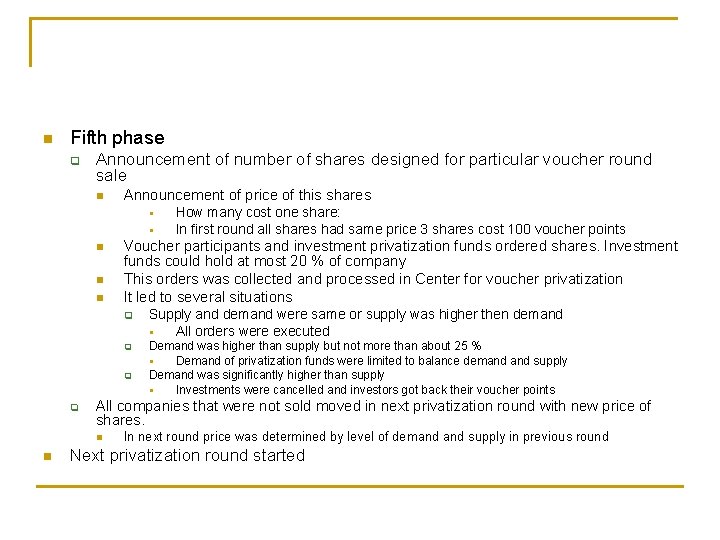 n Fifth phase q Announcement of number of shares designed for particular voucher round
