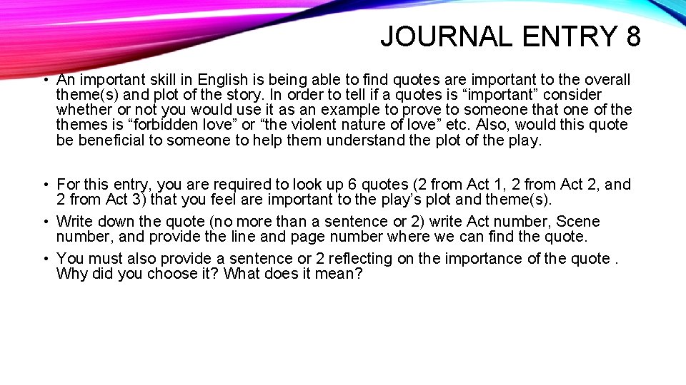 JOURNAL ENTRY 8 • An important skill in English is being able to find