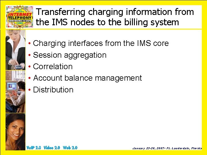 Transferring charging information from the IMS nodes to the billing system • Charging interfaces