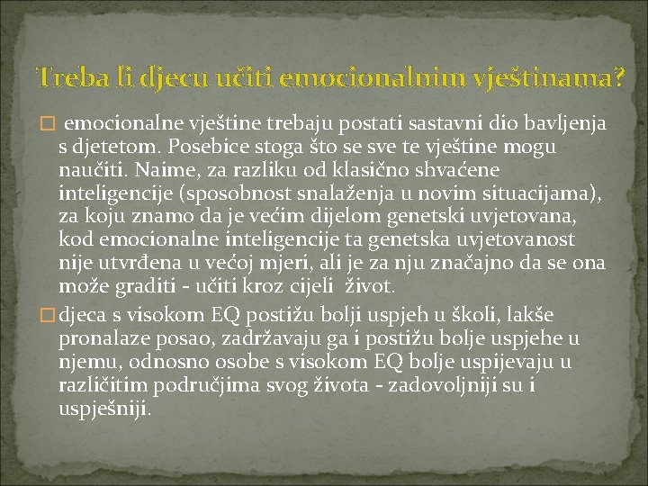 Treba li djecu učiti emocionalnim vještinama? � emocionalne vještine trebaju postati sastavni dio bavljenja