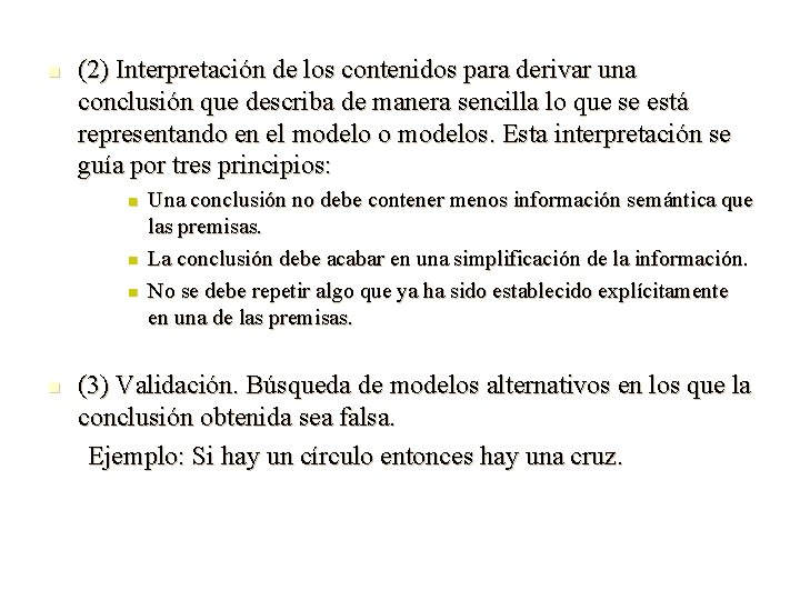 n (2) Interpretación de los contenidos para derivar una conclusión que describa de manera