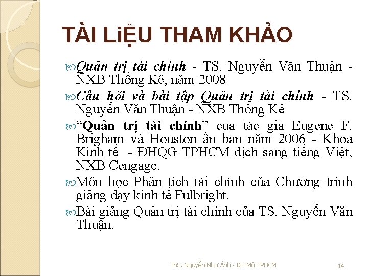 TÀI LiỆU THAM KHẢO Quản trị tài chính - TS. Nguyễn Văn Thuận NXB