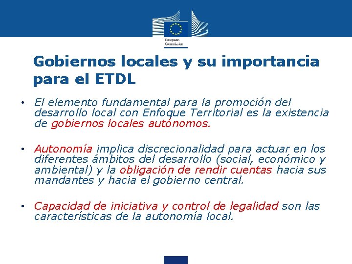 Gobiernos locales y su importancia para el ETDL • El elemento fundamental para la