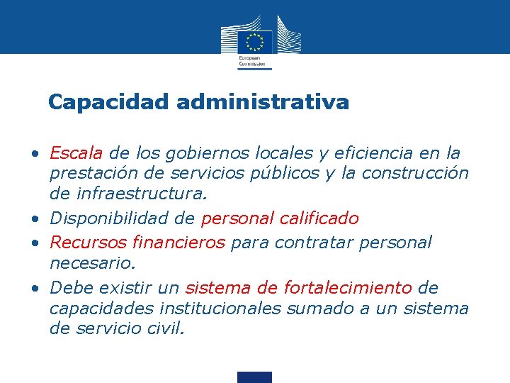 Capacidad administrativa • Escala de los gobiernos locales y eficiencia en la prestación de