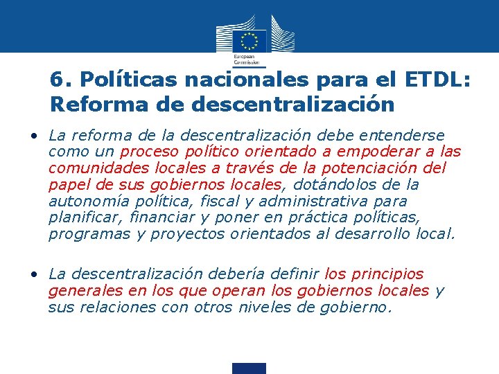 6. Políticas nacionales para el ETDL: Reforma de descentralización • La reforma de la