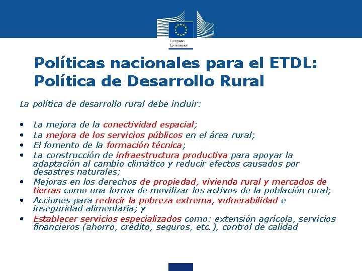 Políticas nacionales para el ETDL: Política de Desarrollo Rural La política de desarrollo rural