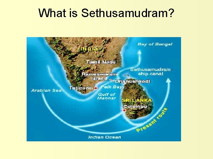 What is Sethusamudram? 