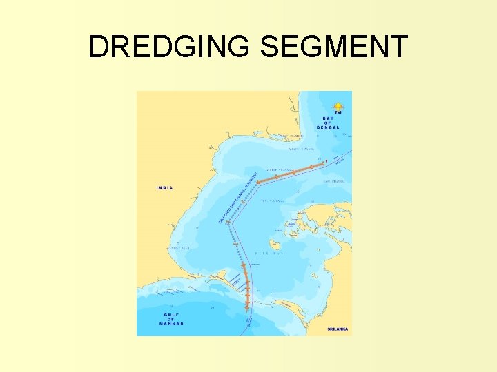 DREDGING SEGMENT 