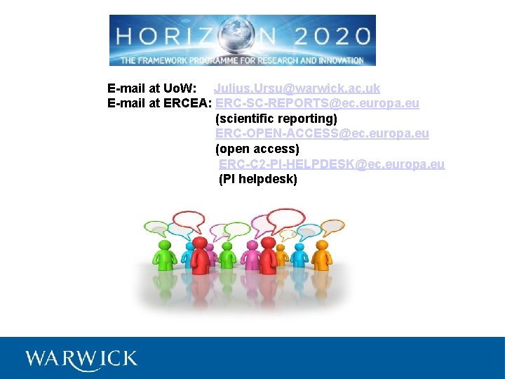 E-mail at Uo. W: Julius. Ursu@warwick. ac. uk E-mail at ERCEA: ERC-SC-REPORTS@ec. europa. eu