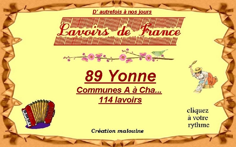 D' autrefois à nos jours 89 Yonne Communes A à Cha. . . 114