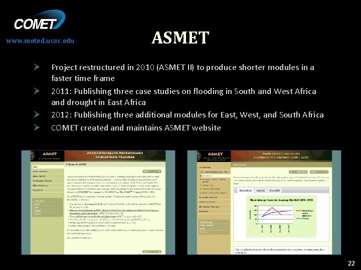 www. meted. ucar. edu Ø Ø ASMET Project restructured in 2010 (ASMET II) to