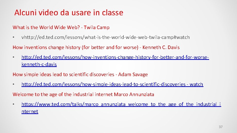 Alcuni video da usare in classe What is the World Wide Web? - Twila