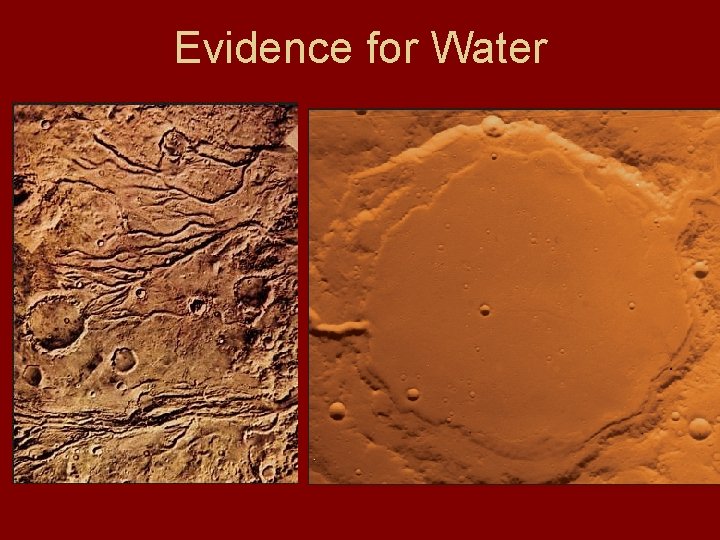 Evidence for Water 