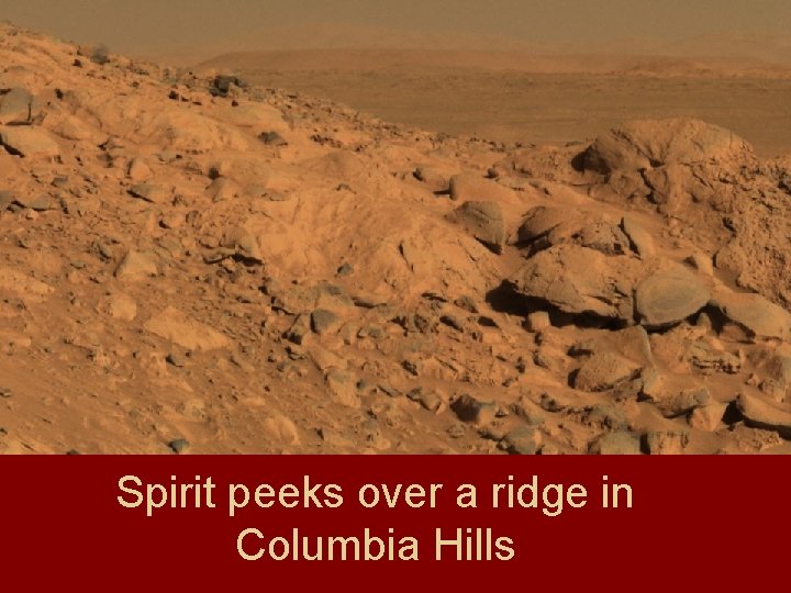 Spirit peeks over a ridge in Columbia Hills 