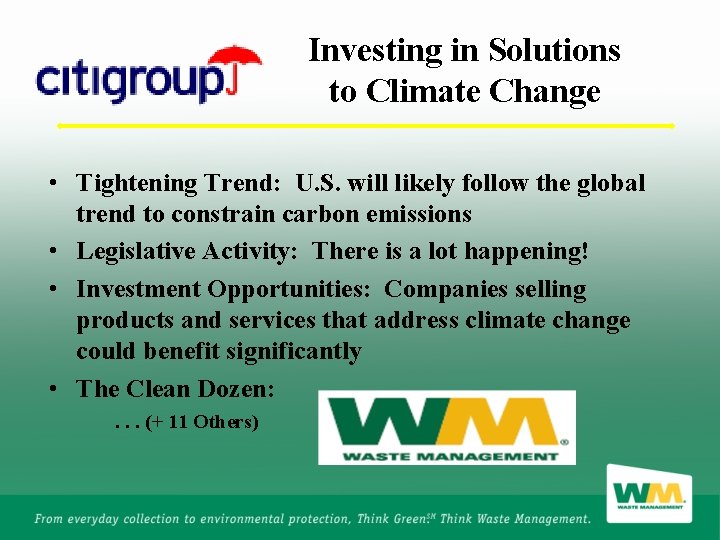 Investing in Solutions to Climate Change • Tightening Trend: U. S. will likely follow