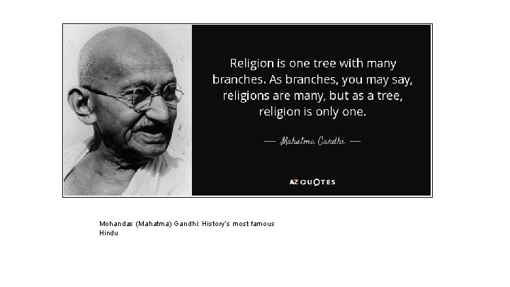 Mohandas (Mahatma) Gandhi: History’s most famous Hindu 