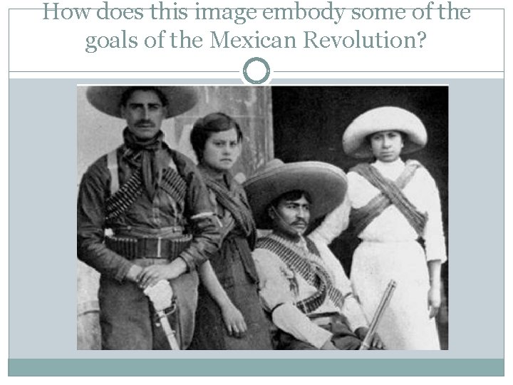 How does this image embody some of the goals of the Mexican Revolution? 