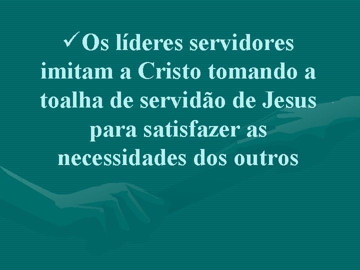 üOs líderes servidores imitam a Cristo tomando a toalha de servidão de Jesus para