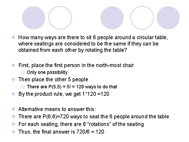 l How many ways are there to sit 6 people around a circular table,