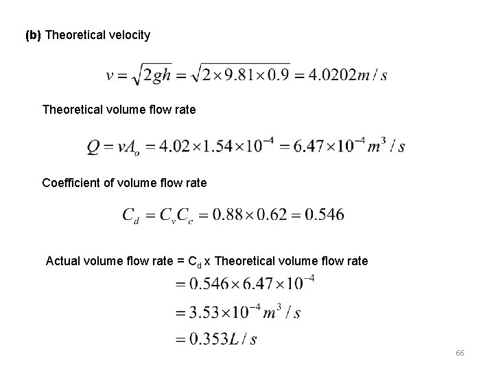 (b) Theoretical velocity Theoretical volume flow rate Coefficient of volume flow rate Actual volume