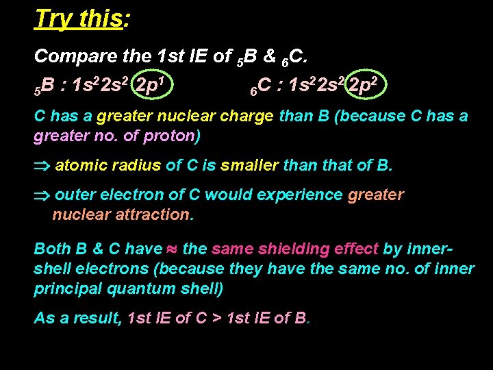 Try this: Compare the 1 st IE of 5 B & 6 C. 2