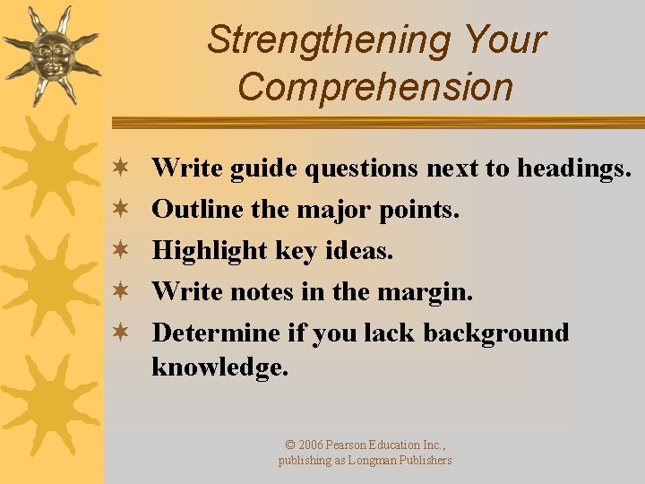 Strengthening Your Comprehension ¬ ¬ ¬ Write guide questions next to headings. Outline the Strengthening Your Comprehension ¬ ¬ ¬ Write guide questions next to headings. Outline the