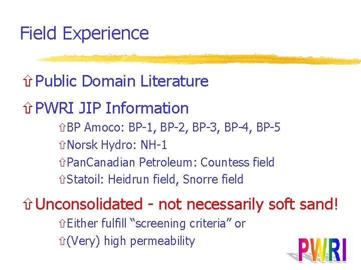 Field Experience ñPublic Domain Literature ñPWRI JIP Information ñBP Amoco: BP-1, BP-2, BP-3, BP-4,