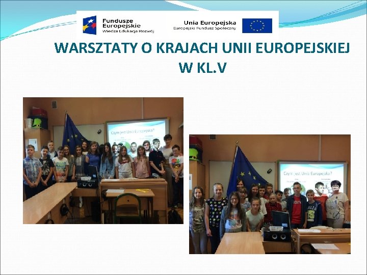 WARSZTATY O KRAJACH UNII EUROPEJSKIEJ W KL. V 