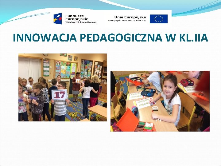 INNOWACJA PEDAGOGICZNA W KL. IIA 