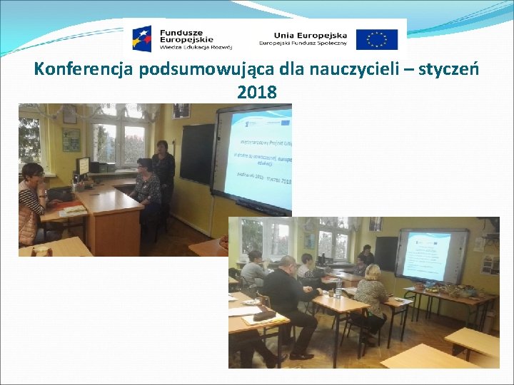 Konferencja podsumowująca dla nauczycieli – styczeń 2018 