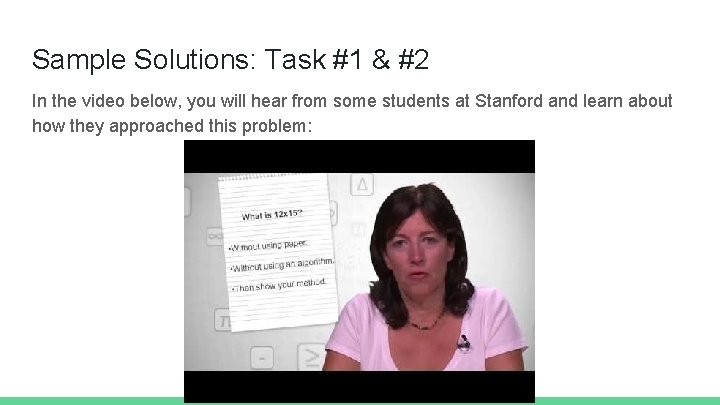 Sample Solutions: Task #1 & #2 In the video below, you will hear from