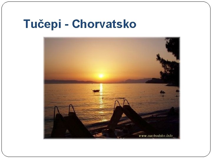 Tučepi - Chorvatsko 
