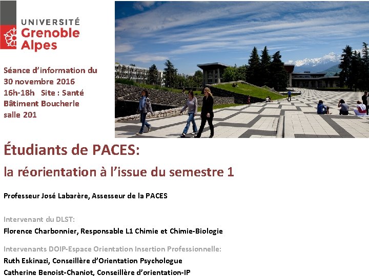 Séance d’information du 30 novembre 2016 16 h-18 h Site : Santé Bâtiment Boucherle