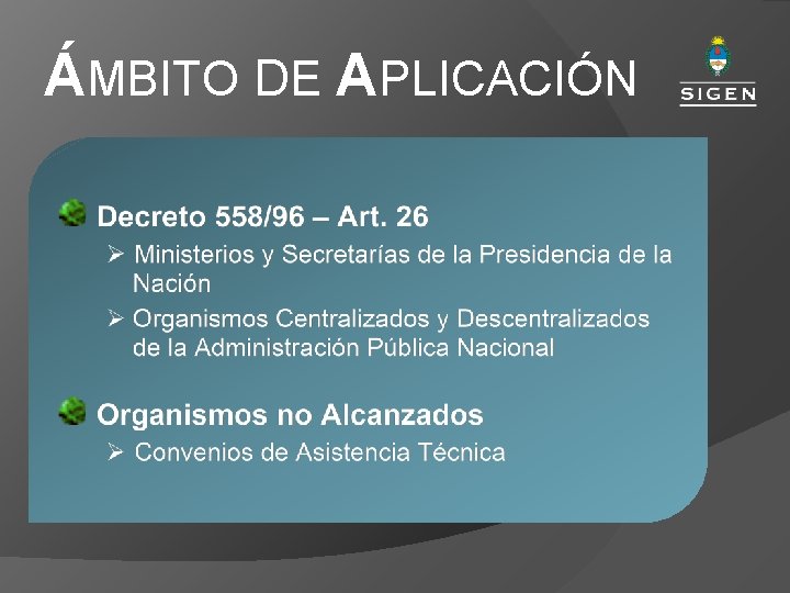 ÁMBITO DE APLICACIÓN 