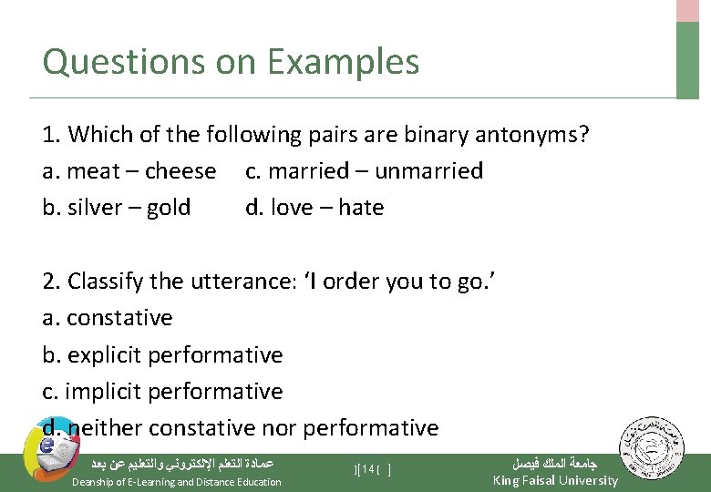 Questions on Examples 1. Which of the following pairs are binary antonyms? a. meat
