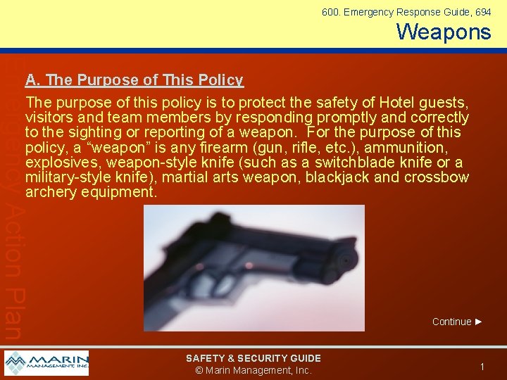 600. Emergency Response Guide, 694 Weapons Emergency Action Plan A. The Purpose of This