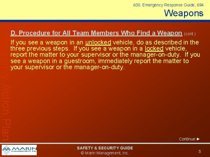 600. Emergency Response Guide, 694 Weapons Emergency Action Plan D. Procedure for All Team