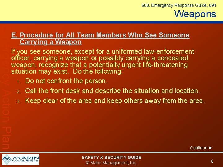600. Emergency Response Guide, 694 Weapons Emergency Action Plan E. Procedure for All Team