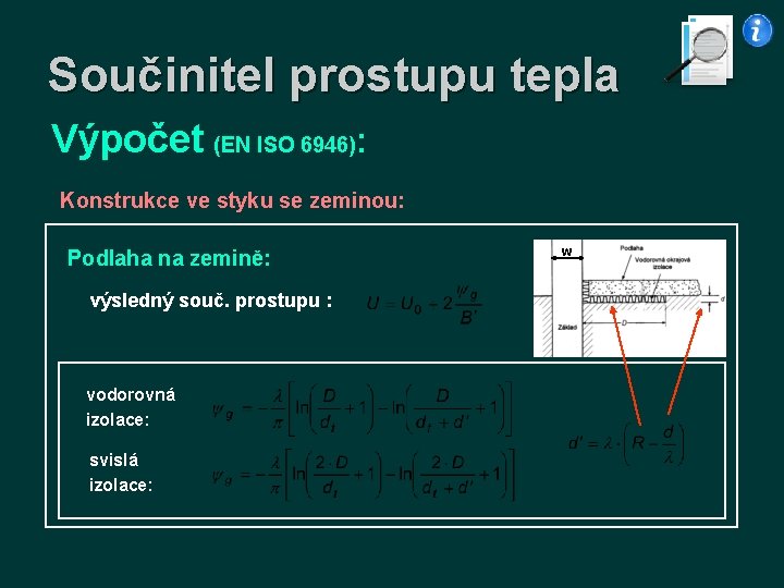 Součinitel prostupu tepla Výpočet (EN ISO 6946): Konstrukce ve styku se zeminou: Podlaha na