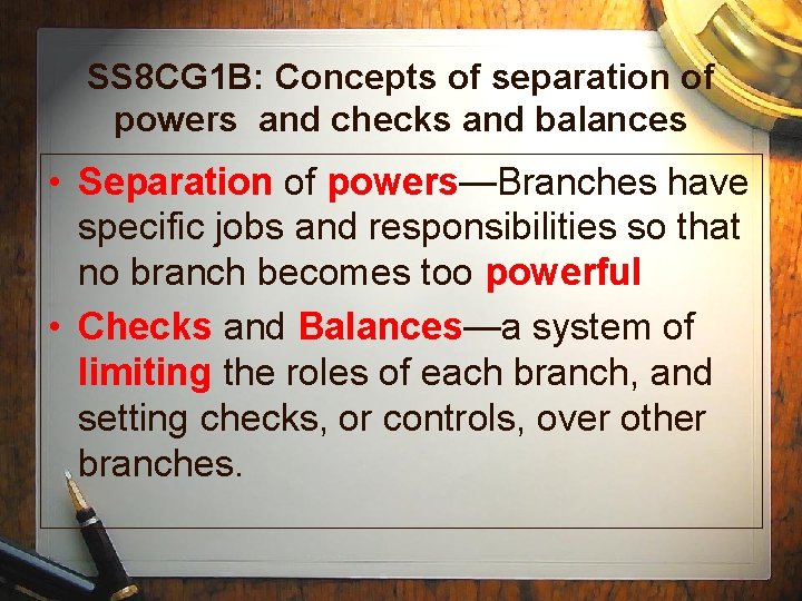 SS 8 CG 1 B: Concepts of separation of powers and checks and balances