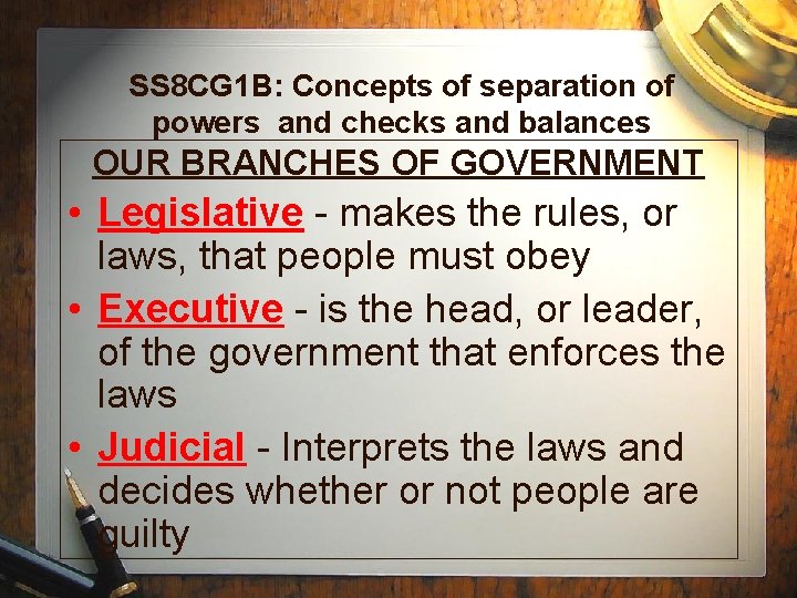 SS 8 CG 1 B: Concepts of separation of powers and checks and balances