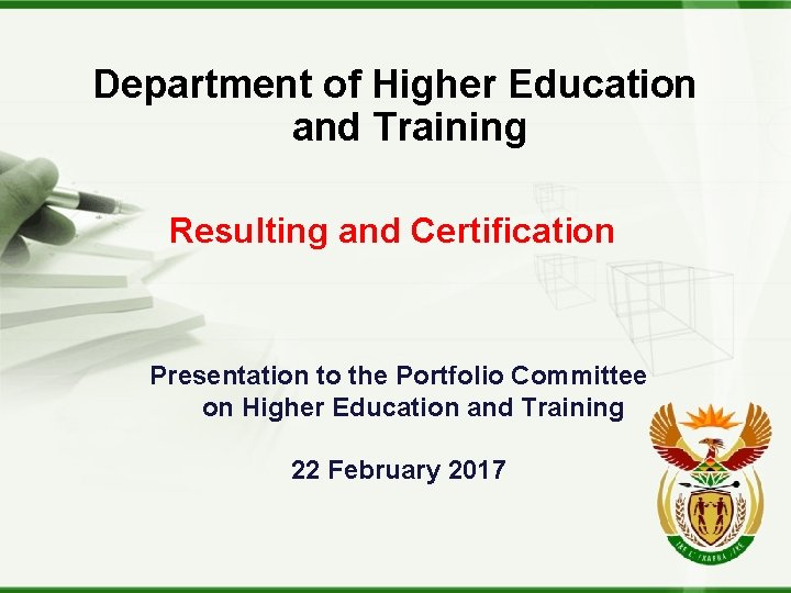 Department of Higher Education and Training Resulting and Certification Presentation to the Portfolio Committee