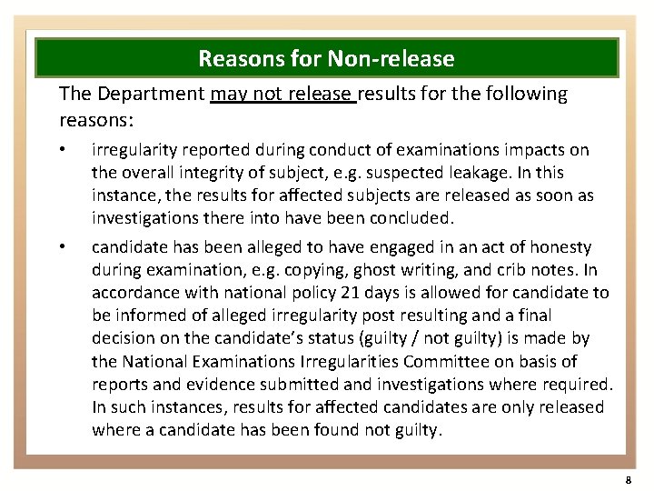 Reasons for Non-release The Department may not release results for the following reasons: •