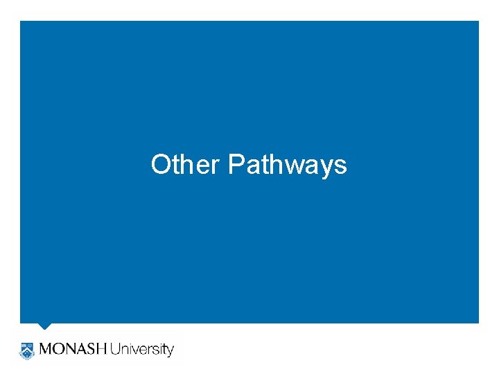 Other Pathways 