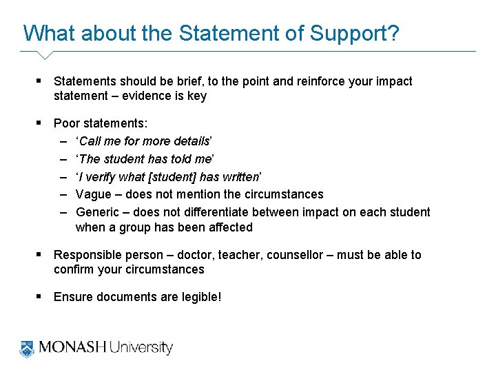 What about the Statement of Support? § Statements should be brief, to the point