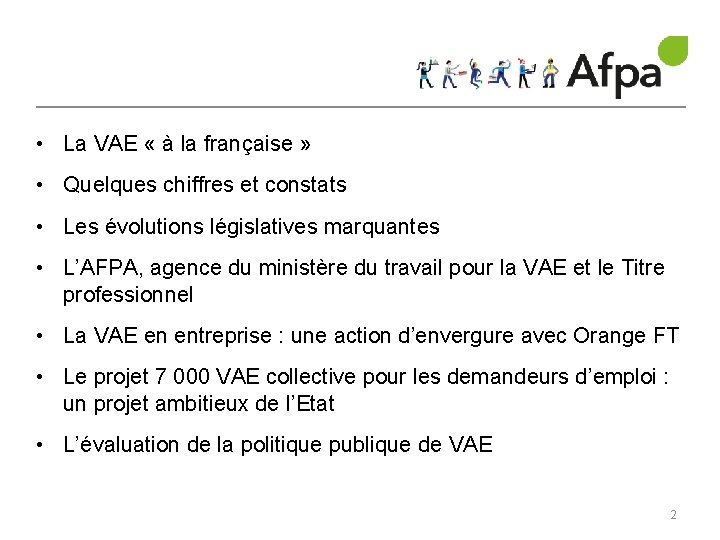  • La VAE « à la française » • Quelques chiffres et constats