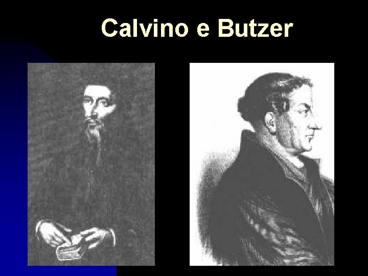 Calvino e Butzer 